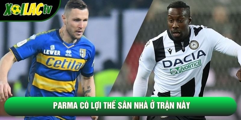 Parma có lợi thế sân nhà ở trận này